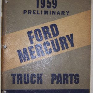1959 Ford Mercury Truck Parts Preliminary