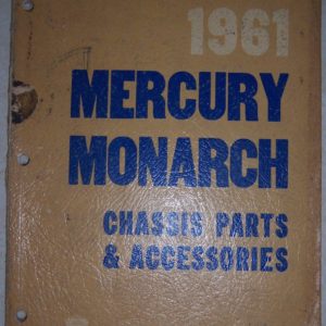 1961 MERCURY/MONARCH CHASSIS PARTS